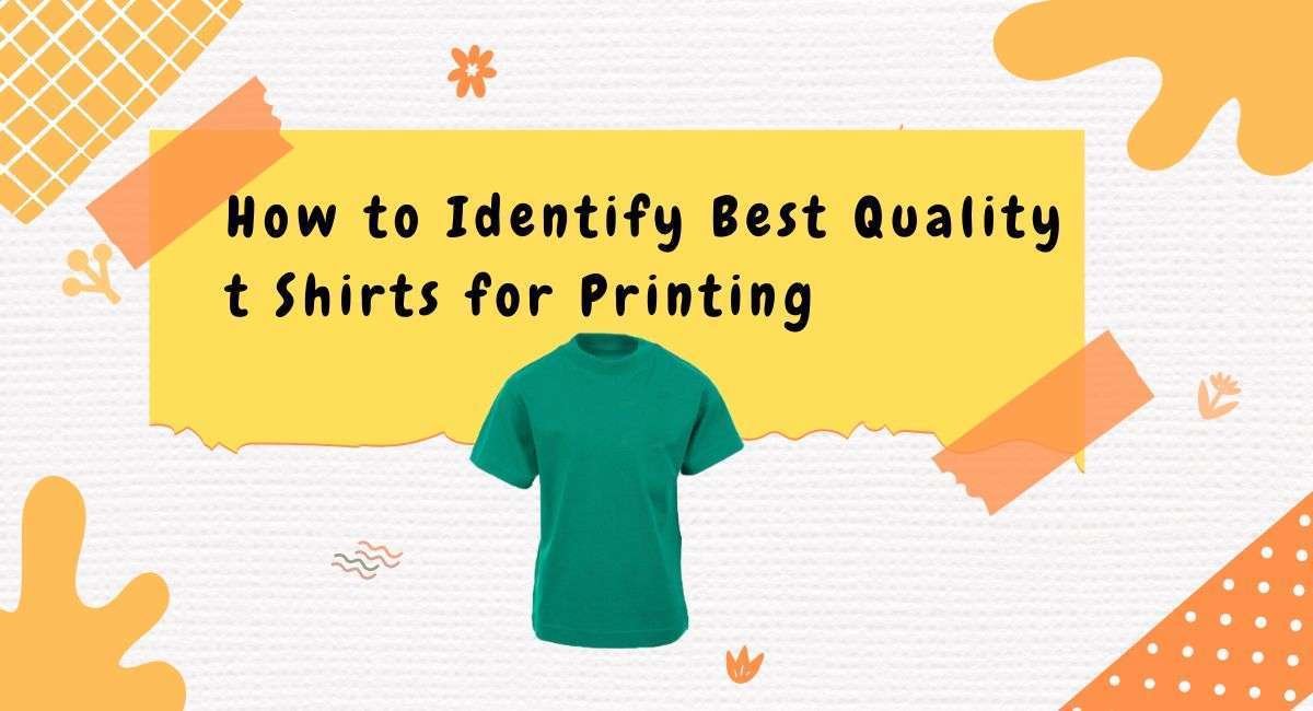 Best Quality t Shirts for Printing